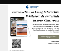 Introduction to Using Interactive Whiteboards and iPads in your Classroom