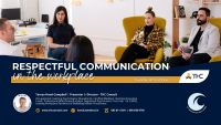 Respectful Communication in the Workplace