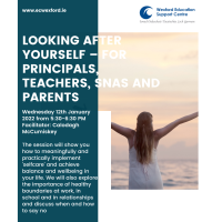 Looking after yourself – for Principals, Teachers, SNAs and Parents