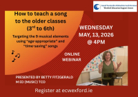 How To Teach a Song To The Older Classes (3rd- 6th Class)