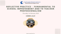 Reflective Practice -  Fundamental to School Improvement and to Teacher Professionalism