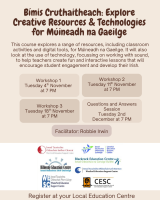 Bímis Cruthaitheach: Explore Creative Resources & Technologies for Múineadh na Gaeilge  (Workshop 1)  