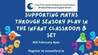 Supporting Maths through Sensory Play in the Infant Classrooms & SET