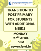 Transition to Post Primary for Students with Additional Needs (P)