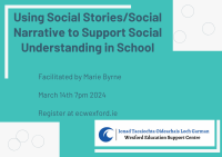 Using Social Stories/Social Narrative to Support Social Understanding in School